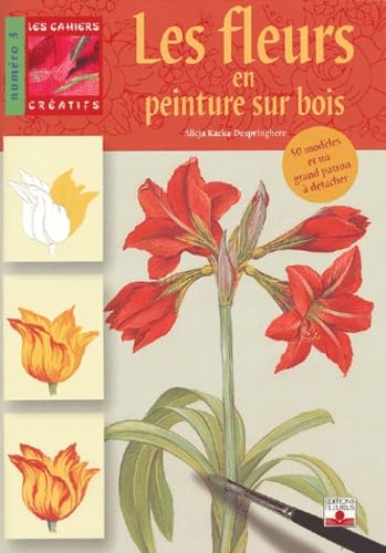 Les fleurs en peinture sur bois Kacka-Despringhere, Alicja
