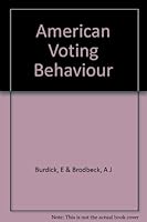 American Voting Behaviour B0010XKPGK Book Cover
