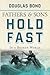 Hold Fast in a Broken World: Fathers and Sons Volume 2 (Fathers & Sons)