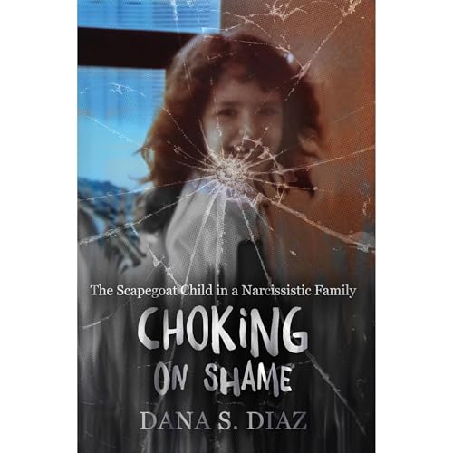Choking on Shame Audiolibro Por Dana S. Diaz arte de portada