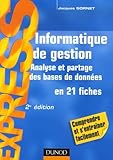  Informatique de gestion: Analyse et partage des bases de données en 21 fiches