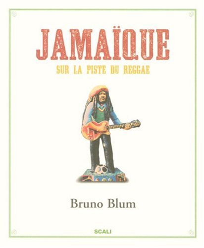 Télécharger Jamaïque : Sur la Piste du Reggae PDF