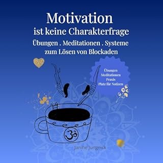 Motivation ist keine Charakterfrage cover art