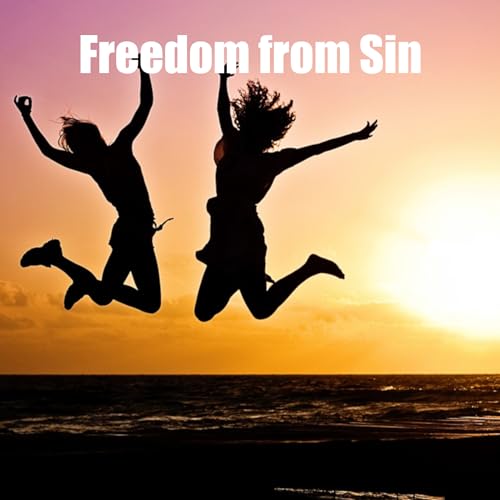 Freedom from Sin Podcast Por  arte de portada