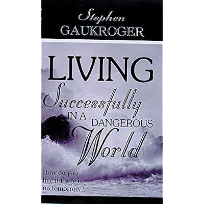 Living Successfully in a Dangerous World