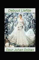 Debuut Liefde B0BMSRJMYT Book Cover