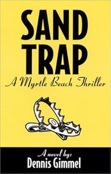 Paperback Sand Trap: a Myrtle Beach Thriller Book