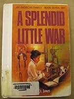 A Splendid Little War (An American Family Book Seven : 1897) 0822447576 Book Cover