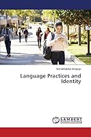 Language Practices and Identity 3659753521 Book Cover
