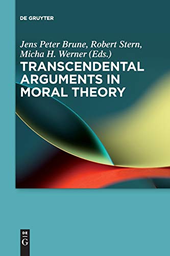 Compare Textbook Prices for Transcendental Arguments in Moral Theory 1 Edition ISBN 9783110626940 by Brune, Jens Peter,Stern, Robert,Werner, Micha H.