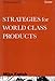 Strategies for World Class Products (Design Council)