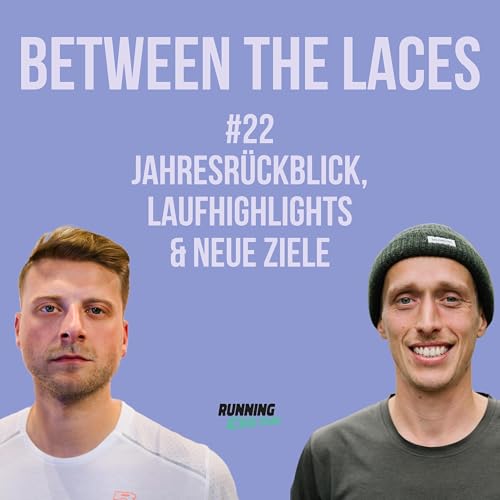 #22 &ndash; Jahresr&uuml;ckblick, Laufhighlights & neue Ziele