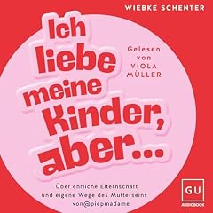Ich Liebe Meine Kinder, Aber... Titelbild