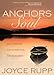 Anchors for the Soul: Daily Wisdom for Inspiration and Guidance