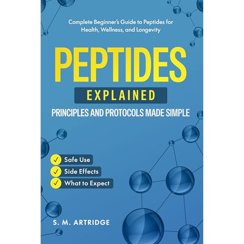 Peptides Explained &ndash; Principles and Protocols Made Simple Audiolibro Por S. M. Artridge arte de portada