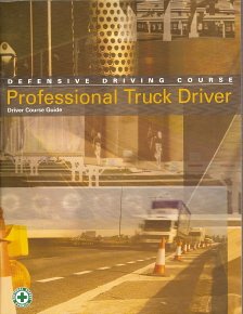 Unknown Binding Defensive Driving Course Professional Truck Driver (Driver Course Guide 3rd Edition) Book