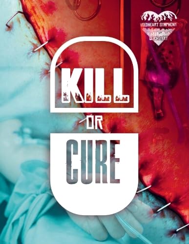 Voidheart Symphony Quickstart: Kill Or Cure (Revised Edition)