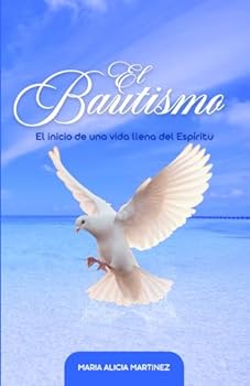 Paperback El Bautismo: El Inicio de Una Vida Llena del Espíritu [Spanish] Book