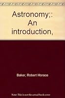 Astronomy;: An introduction, B00085SAY0 Book Cover