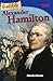 True Life: Alexander Hamilton (TIME®: Informational Text)