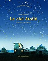 Un Grand livre lumineux - Le ciel étoilé 2909421414 Book Cover