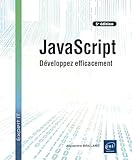  JavaScript - Développez efficacement (5e édition)