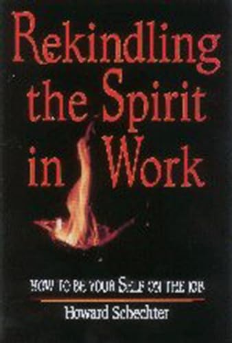REKINDLING THE SPIRIT IN WORK