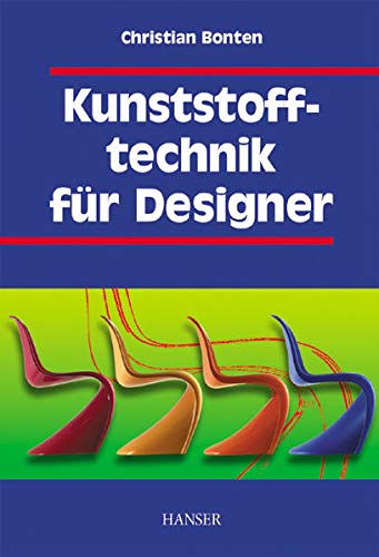 Kunststofftechnik für Designer Kunststofftechnik für Designer