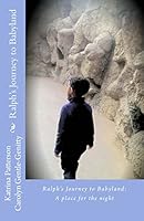 Ralph's Journey to Babyland: A Place for the Night 1503233774 Book Cover