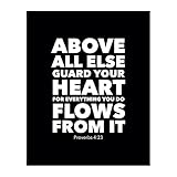 Above ALL Else Guard Your Heart - Christian Inspirational Wall Art, Motivational Scripture Wall Decor Print- For Home Decor, Church Decor, Living Room Decor or Office Decor, Unframed - 8x10