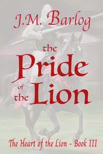 The Pride of the Lion (The Heart of the Lion)