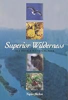 Superior Wilderness: Isle Royale National Park 0935289097 Book Cover