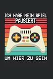 gaming desktop pc zusammenstellen  Ich Habe Mein Spiel Pausiert Um Hier Zu Sein: Nützliches Notizbuch A5 (6x9\