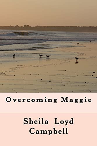 Overcoming Maggie
