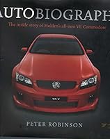 Autobiography, The Inside Story of Holden's All-new VE Commodore 1921156104 Book Cover