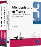 Microsoft 365 et Teams - Coffret de 3 livres : Les applications Microsoft en ligne et le travail d'équipe