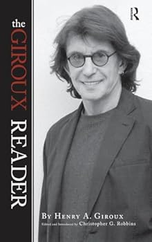 The Giroux Reader (Cultural Politics and the Promise of Democracy)