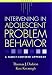 Intervening in Adolescent Problem Behavior: A Family-Centered Approach
