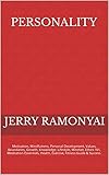 Personality: Motivation, Mindfulness, Personal Development, Values, Boundaries, Growth, Knowledge, Lifestyle, Mindset, Ethics 101, Meditation Essentials, ... Fitness Guide & Success. (English Edition)