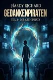 Gedankenpiraten: Teil 2 Der Archipirata
