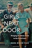 The Girls Next Door: Bringing the Home Front to the Front Lines