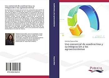Paperback Uso comercial de azadiractina y su integración a los agroecosistemas [Spanish] Book
