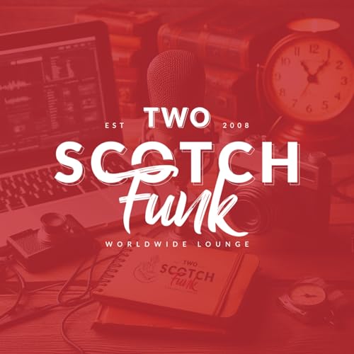 『The Two Scotch Funk Worldwide Lounge』のカバーアート