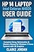 HP 14 Laptop Intel Celeron N4020 User Guide : Complete Setup, Optimization & Mastery Manual for Windows 11 Home Systems with 4K Graphics (English Edition)