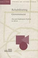 Rehabilitating Government: Pay and Employment Reform in Africa 0821330004 Book Cover