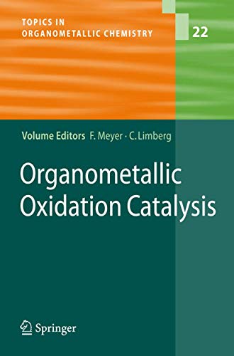 Organometallic Oxidation Catalysis (Topics in Organometallic Chemistry, 22)