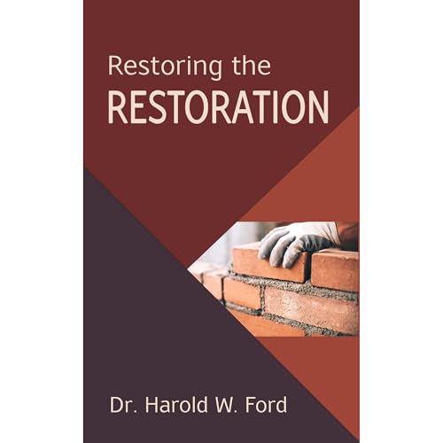 Restoring the Restoration Audiobook By Harold Ford cover art