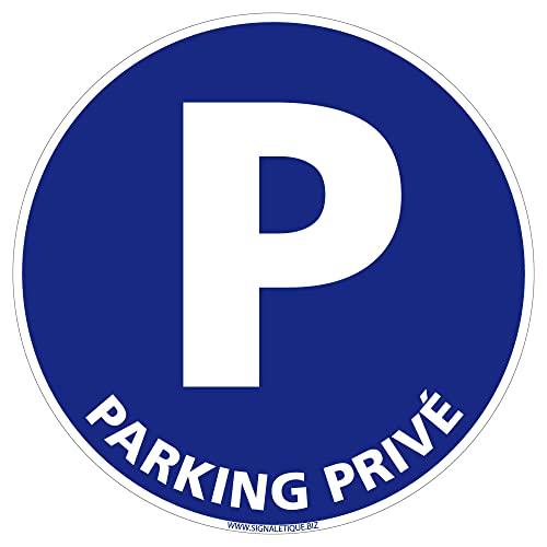 Panneau Parking Privé Réservé - Rond Bleu PVC 1,5 mm
