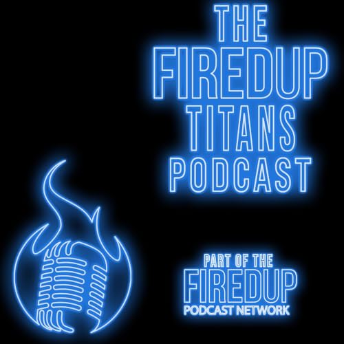 The Fired Up Titans Podcast cover art