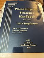 Patent Litigation Strategies Handbook, Third Edition, 2011 Supplement 1570189889 Book Cover